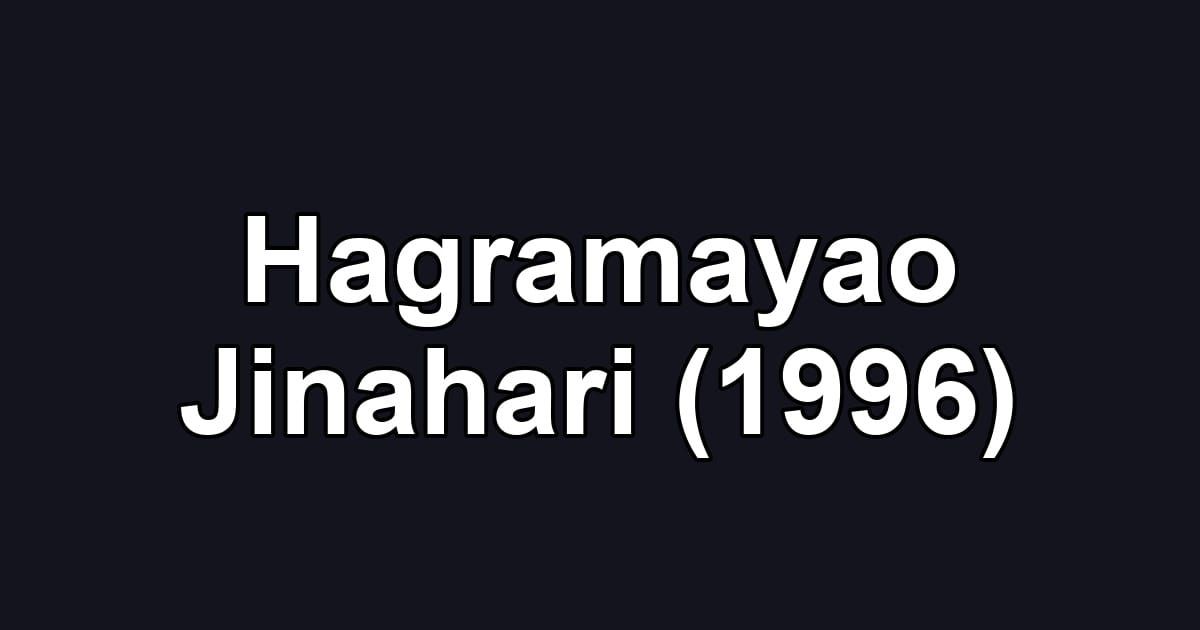 Hagramayao Jinahari (1996)