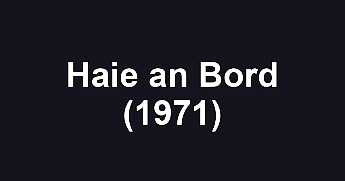 Haie an Bord (1971)