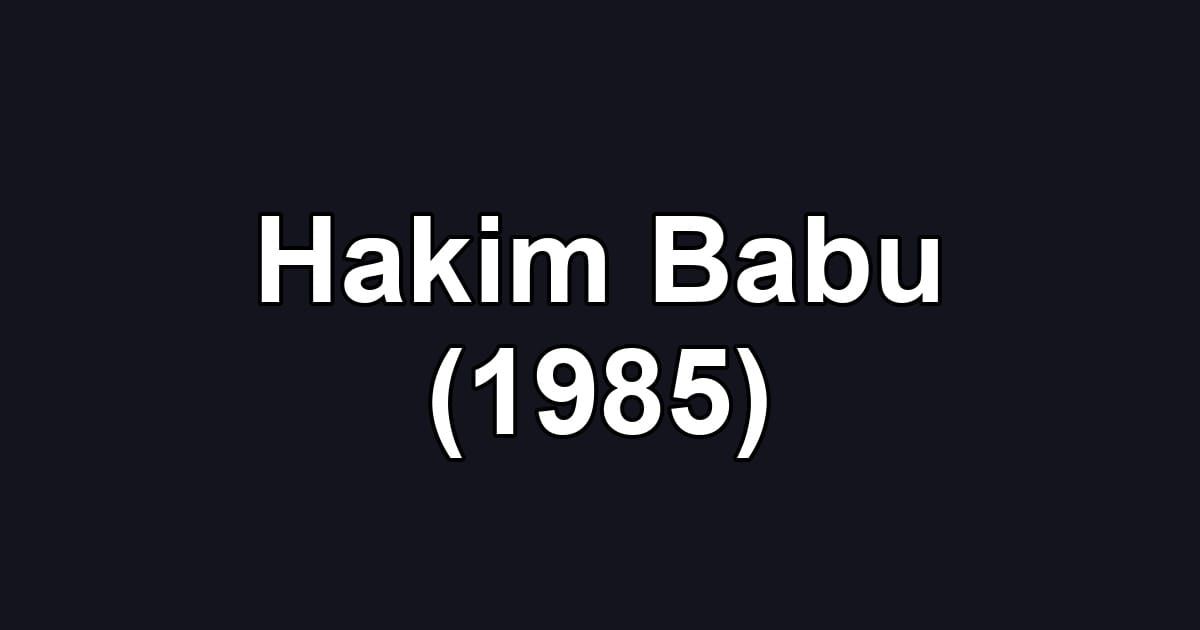 Hakim Babu (1985)