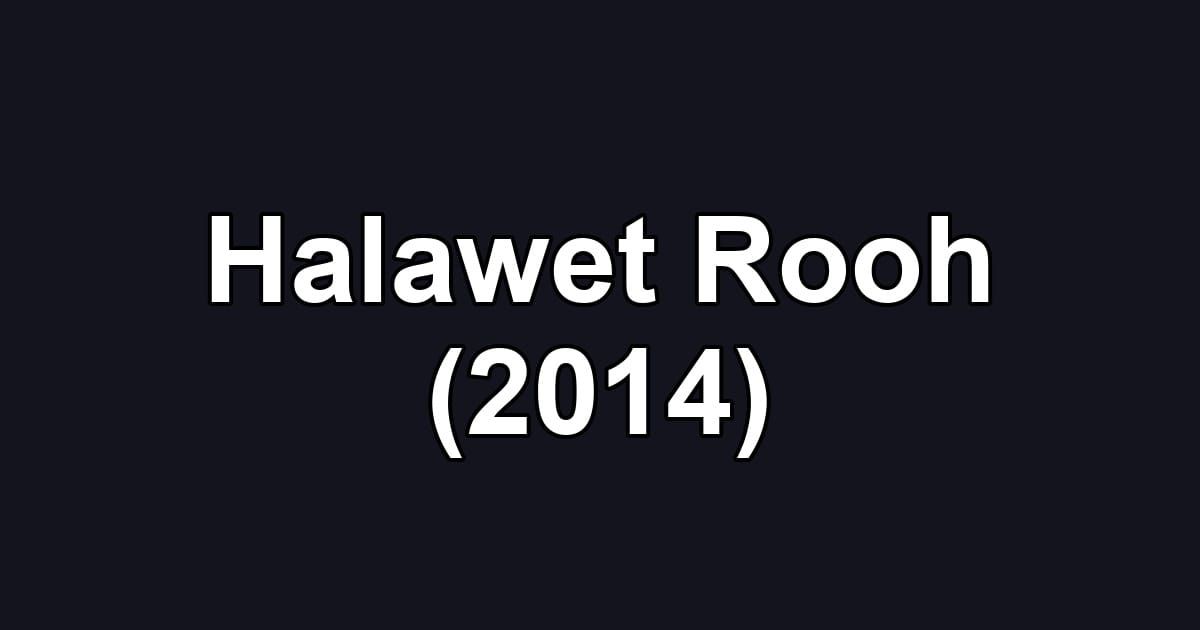 Halawet Rooh (2014)