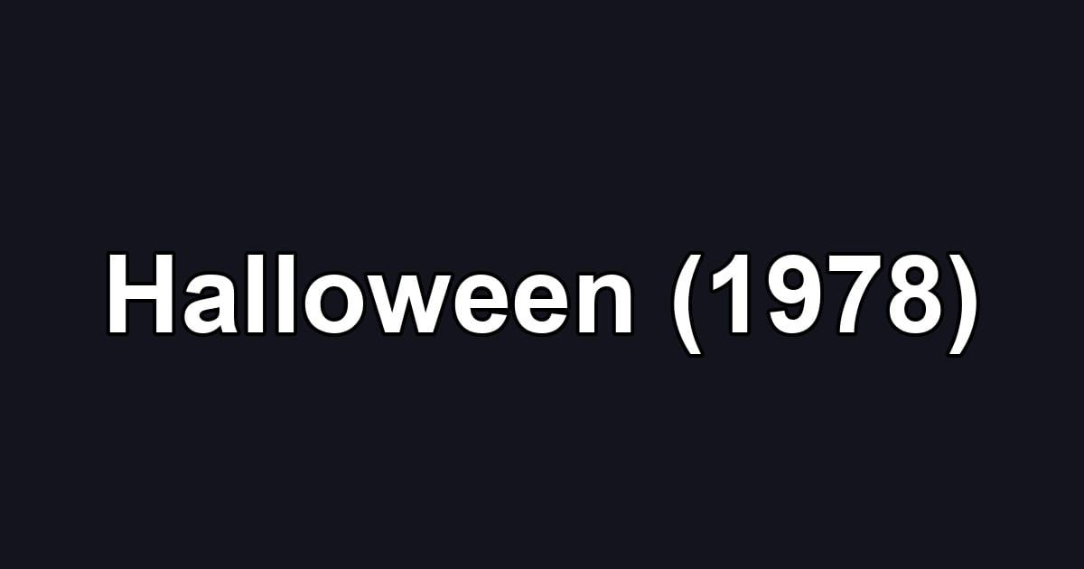 Halloween (1978)