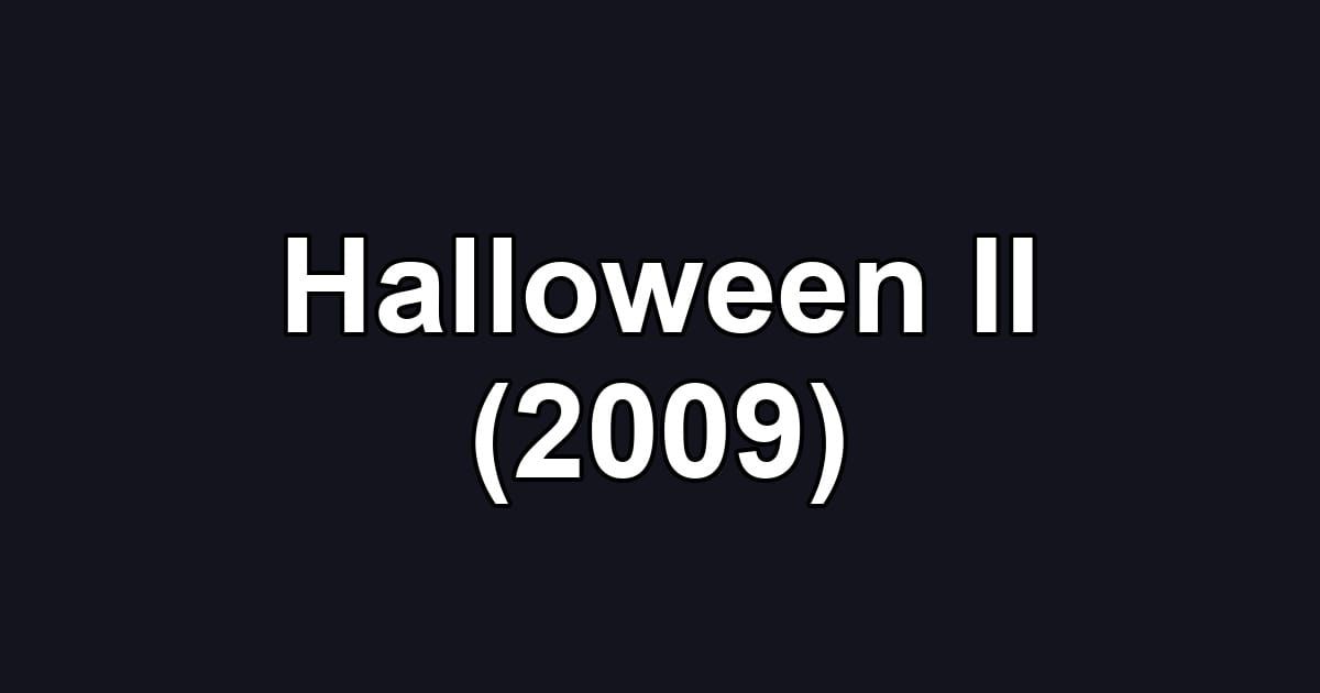 Halloween II (2009)
