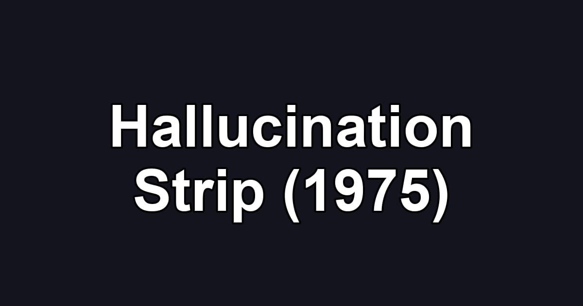 Hallucination Strip (1975)