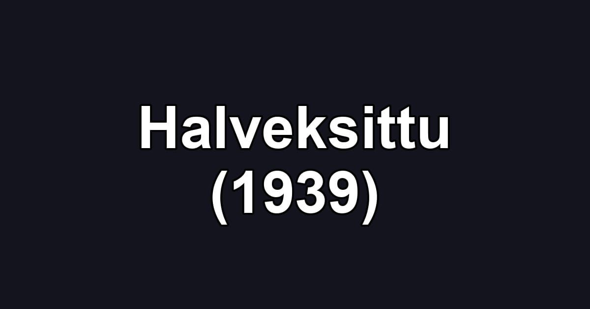 Halveksittu (1939)