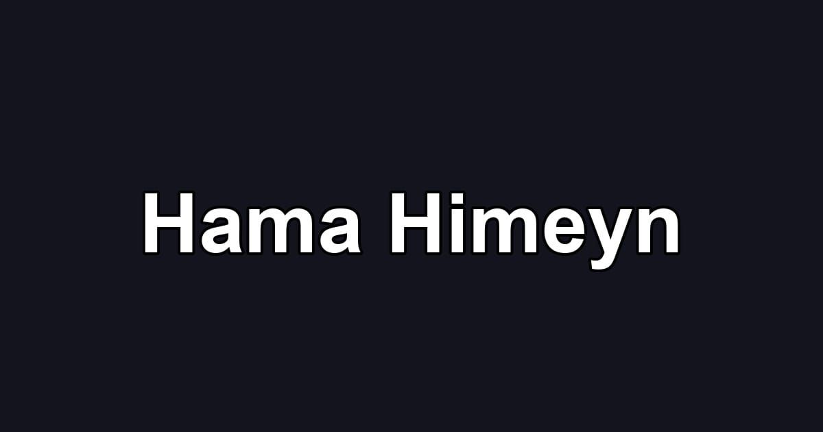 Hama Himeyn