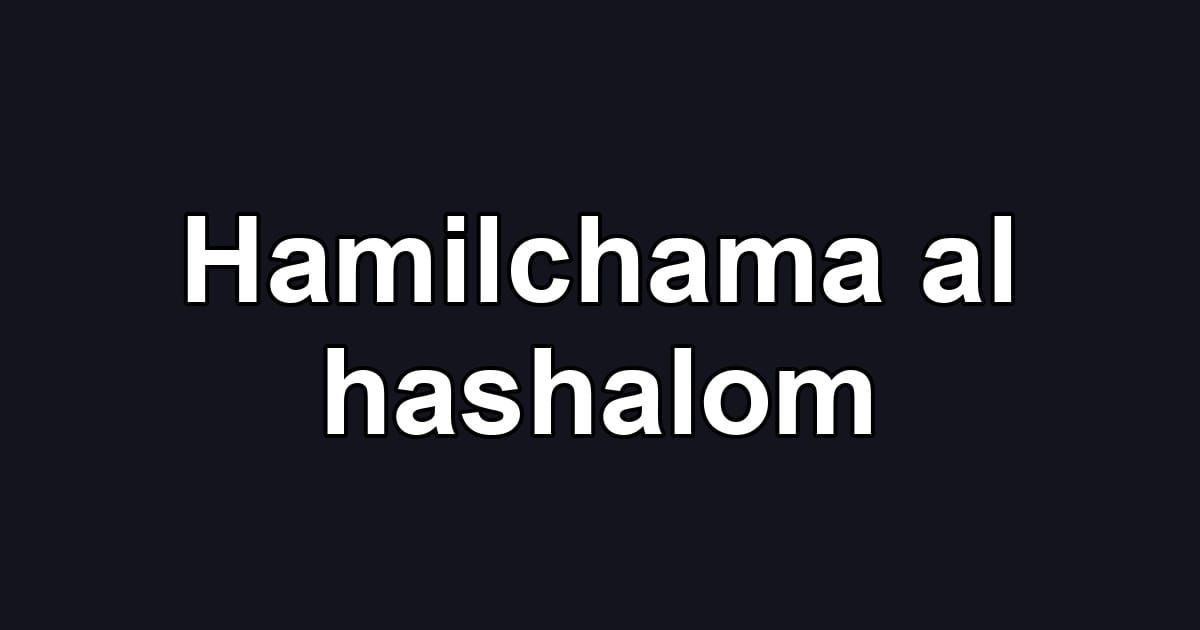 Hamilchama al hashalom