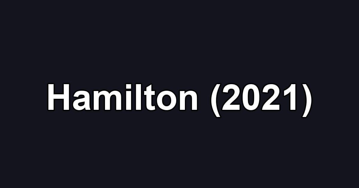 Hamilton (2021)