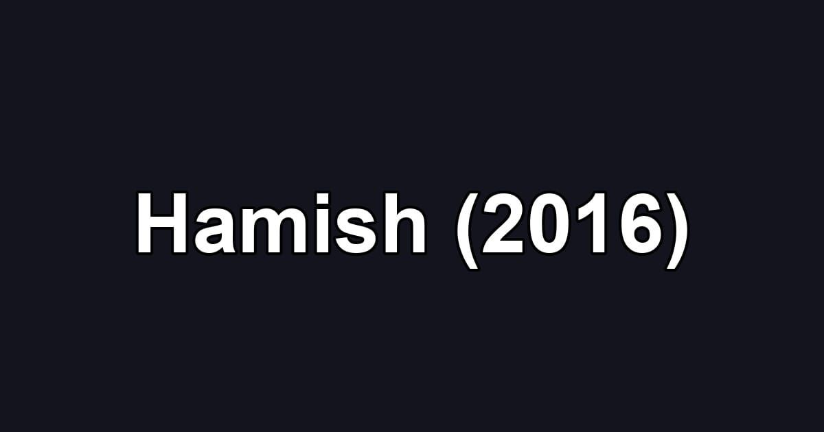 Hamish (2016)