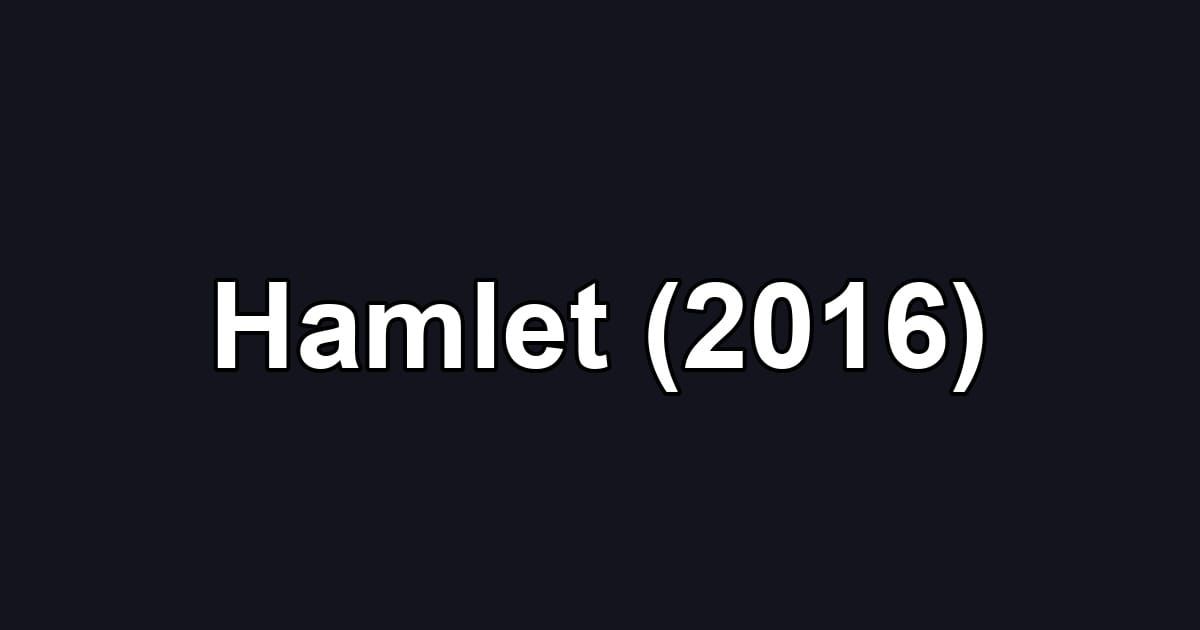 Hamlet (2016)