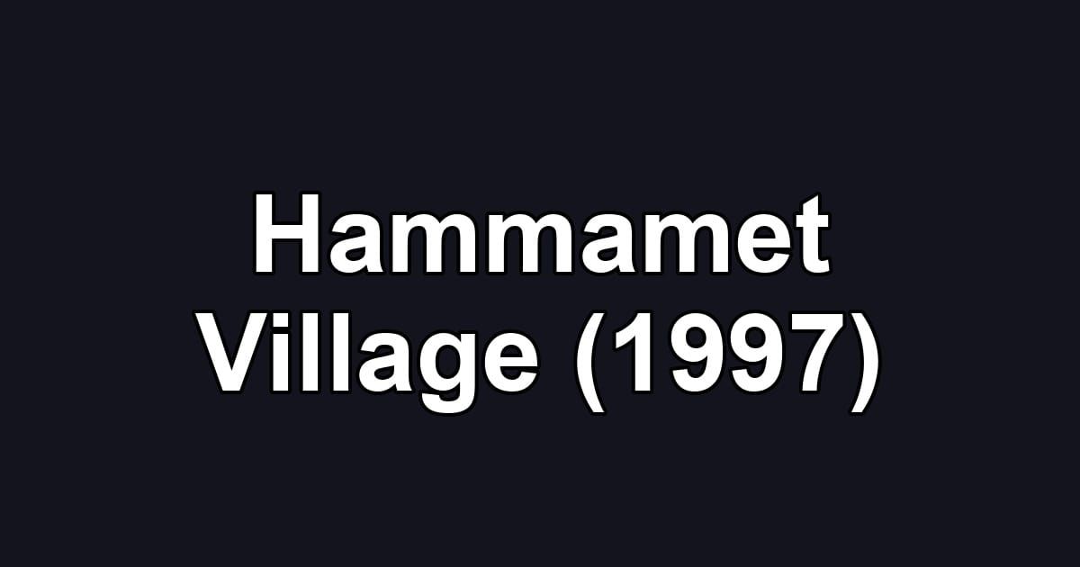 Hammamet Village (1997)