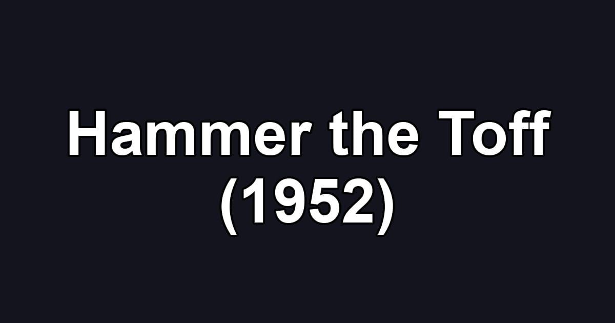 Hammer the Toff (1952)