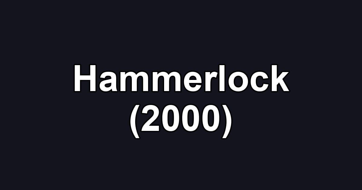 Hammerlock (2000)