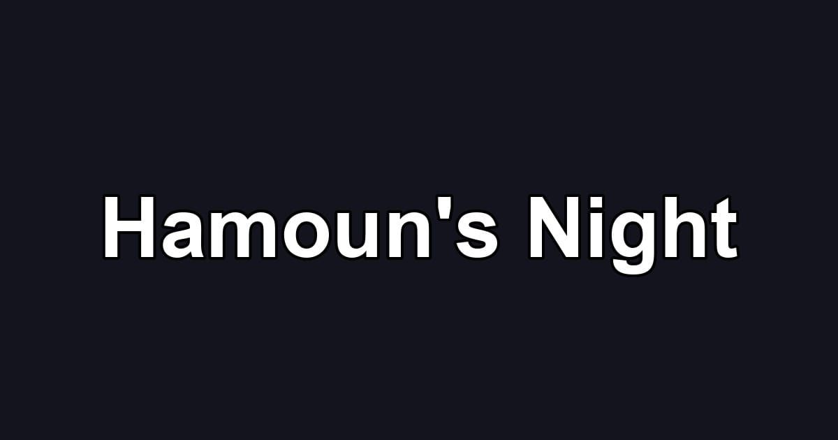 Hamoun's Night