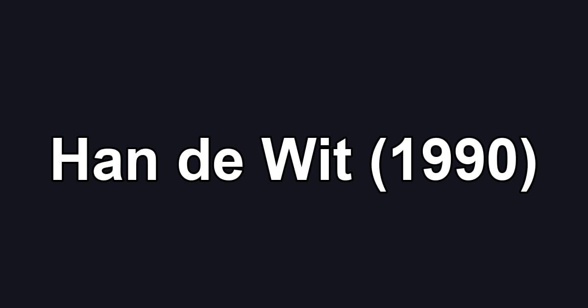 Han de Wit (1990)