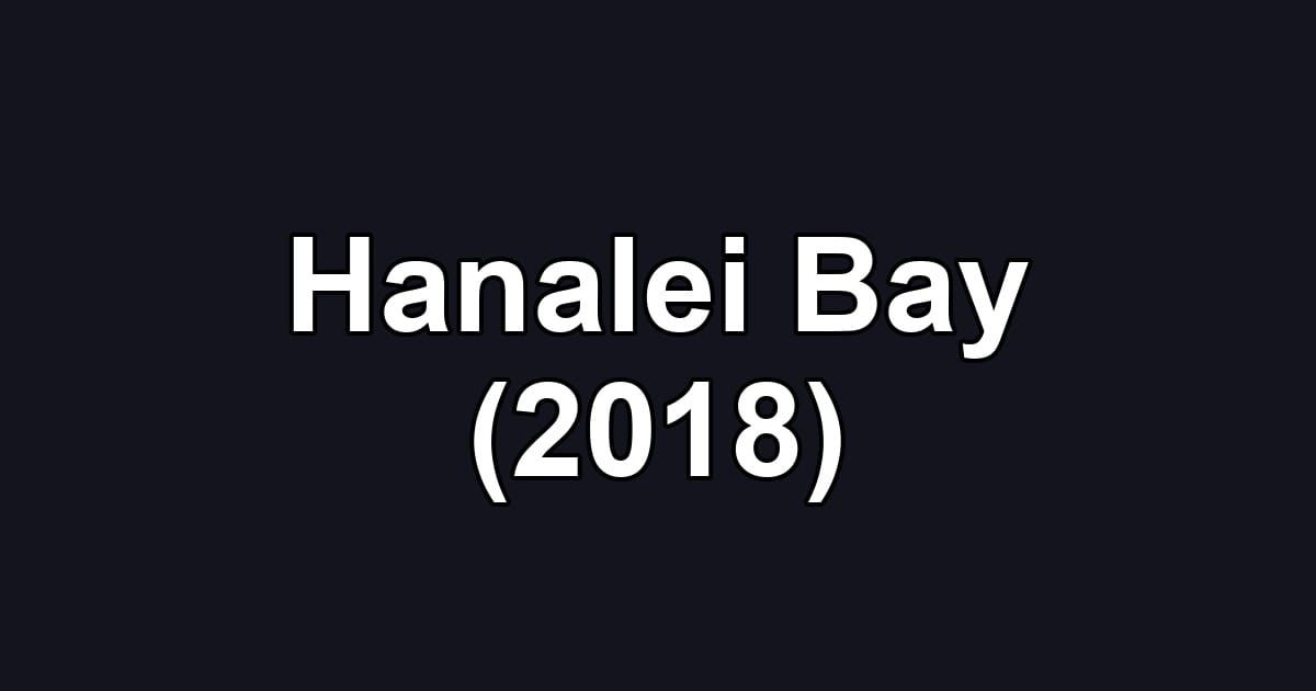 Hanalei Bay (2018)