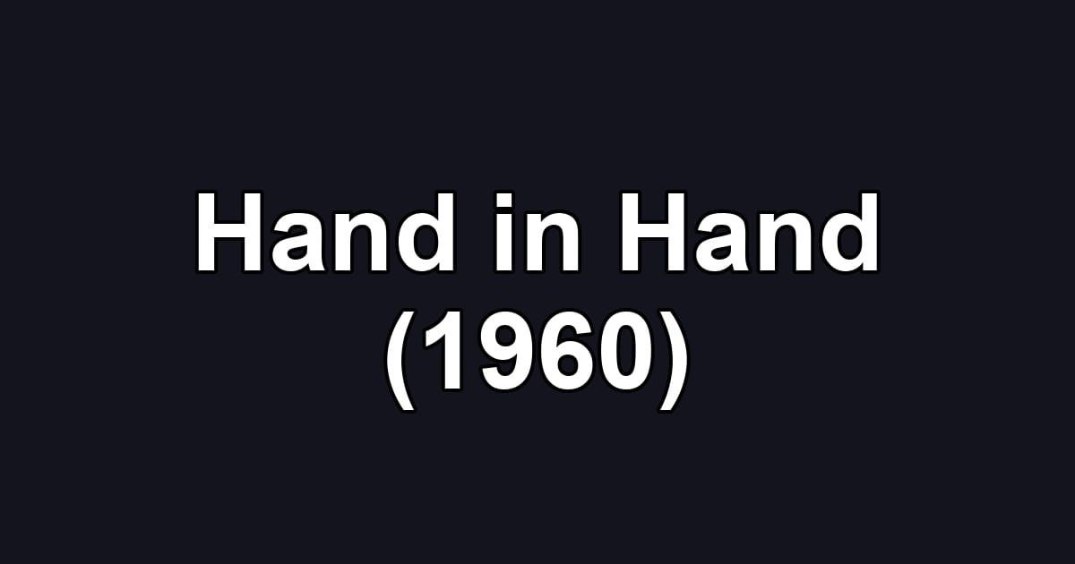 Hand in Hand (1960)