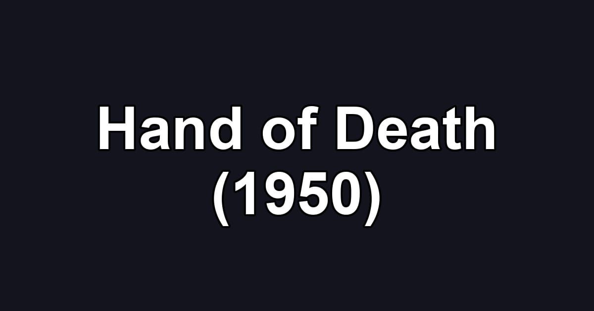 Hand of Death (1950)