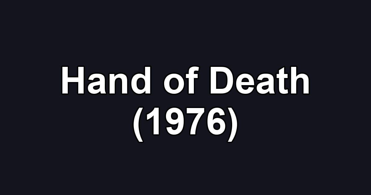 Hand of Death (1976)