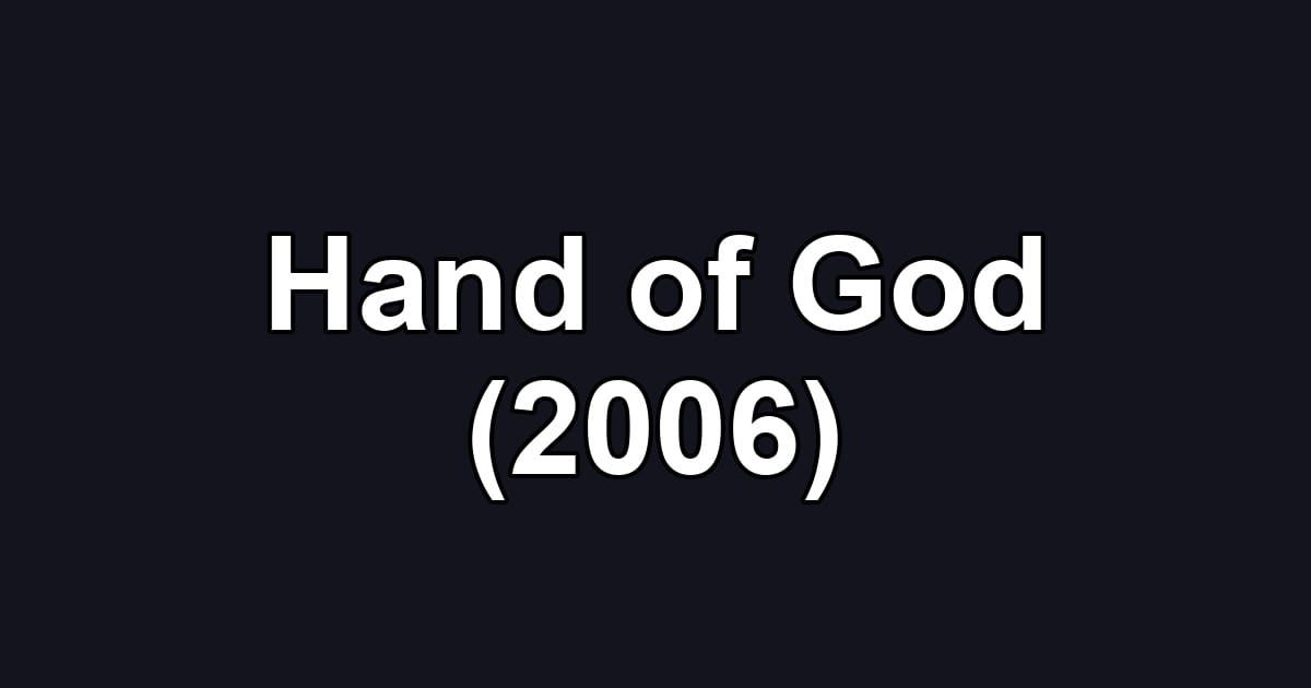 Hand of God (2006)