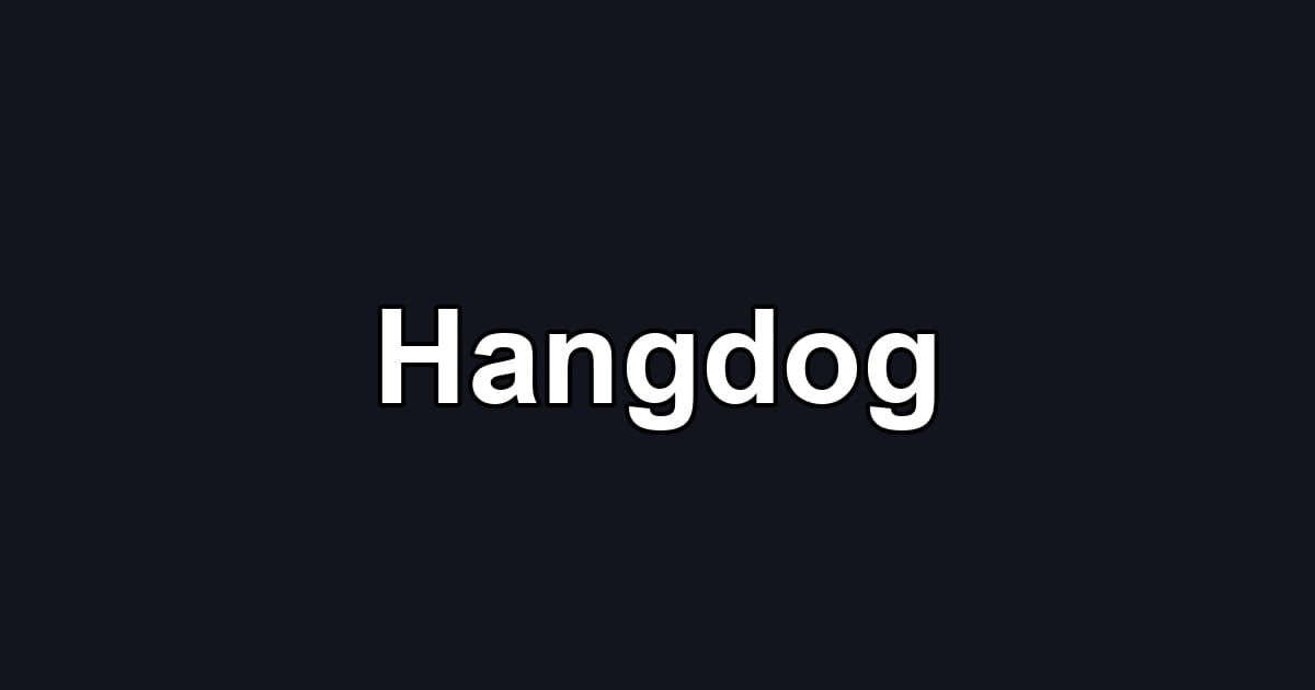 Hangdog