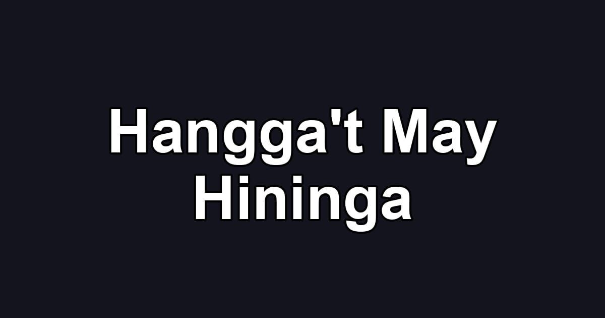 Hangga't May Hininga