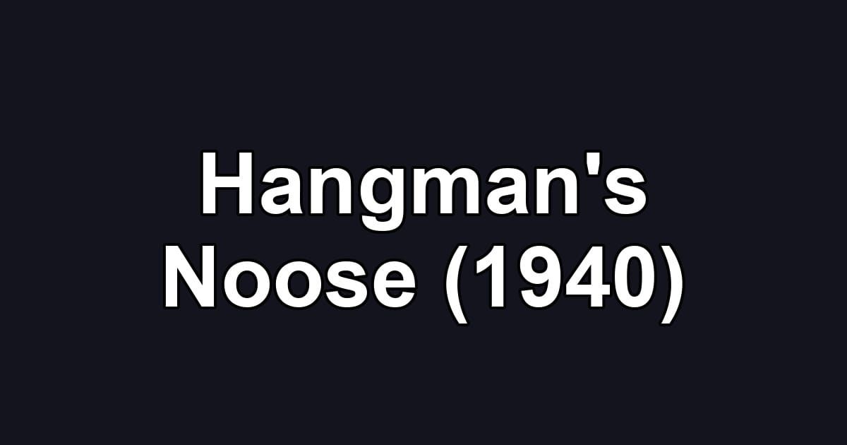 Hangman's Noose (1940)