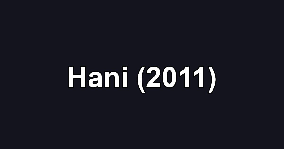 Hani (2011)