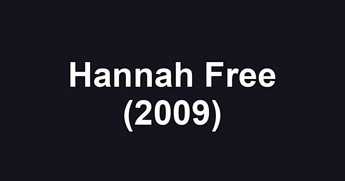 Hannah Free (2009)