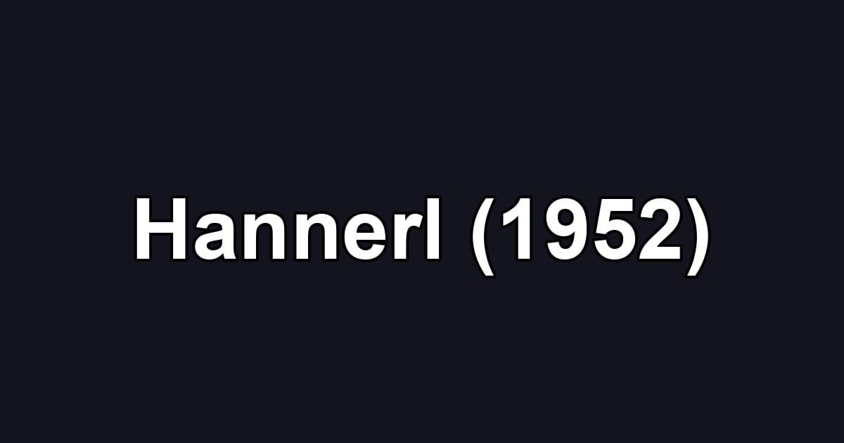 Hannerl (1952)