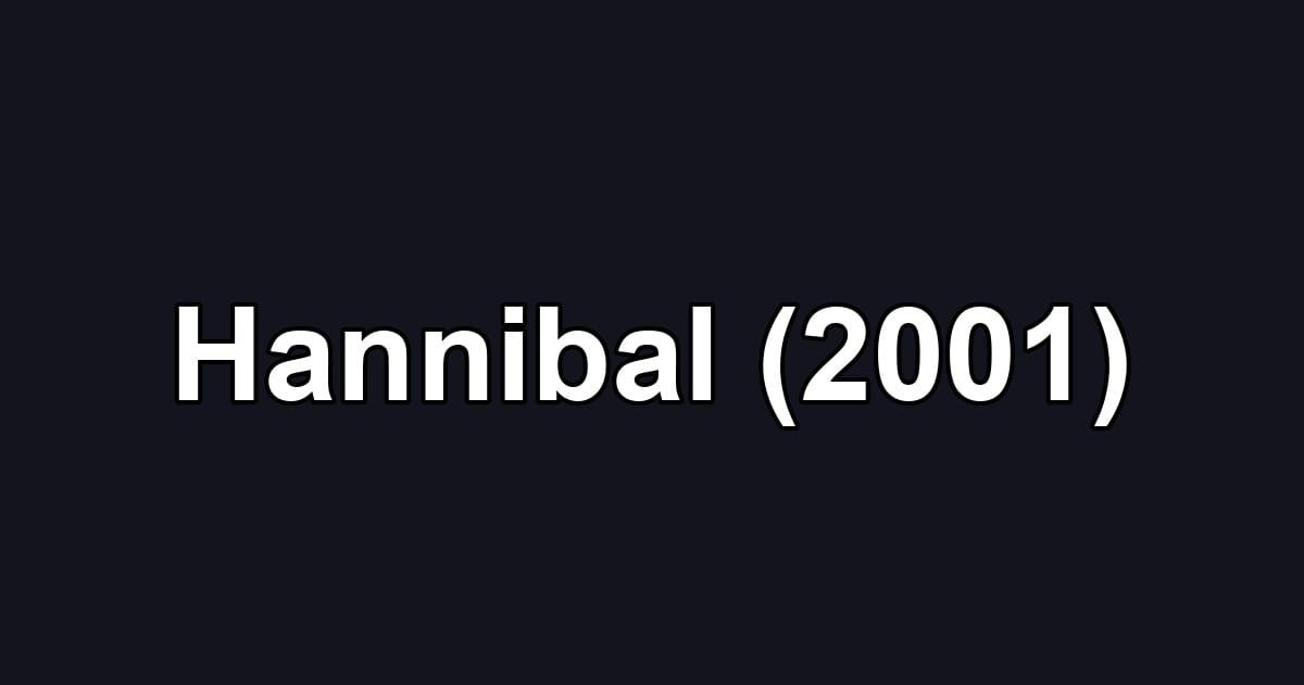 Hannibal (2001)
