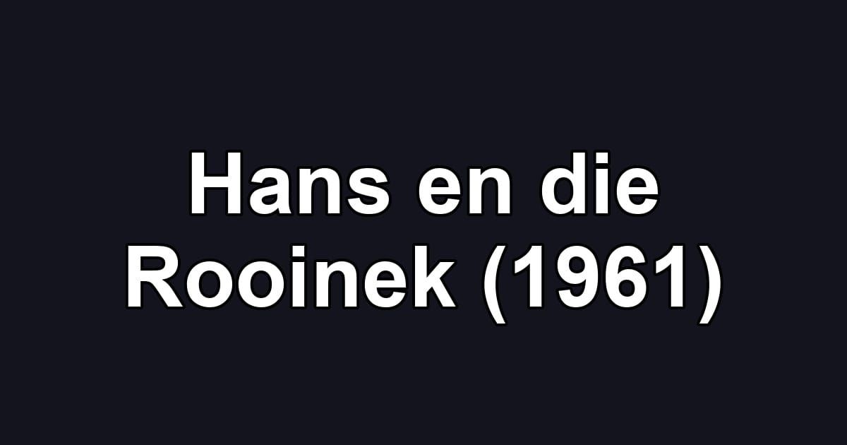 Hans en die Rooinek (1961)