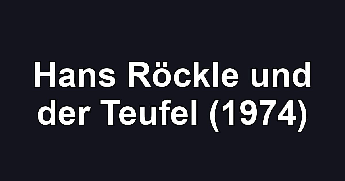 Hans Röckle und der Teufel (1974)
