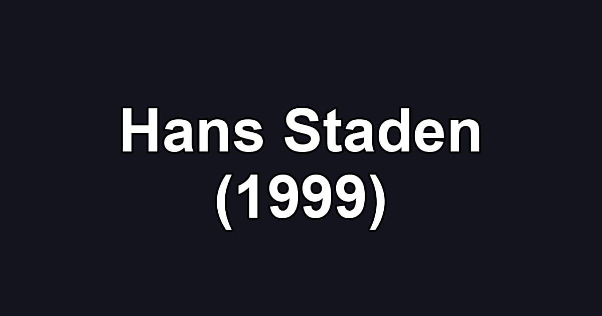 Hans Staden (1999)