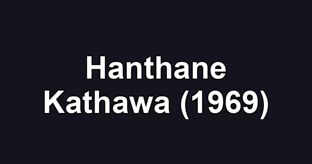 Hanthane Kathawa (1969)