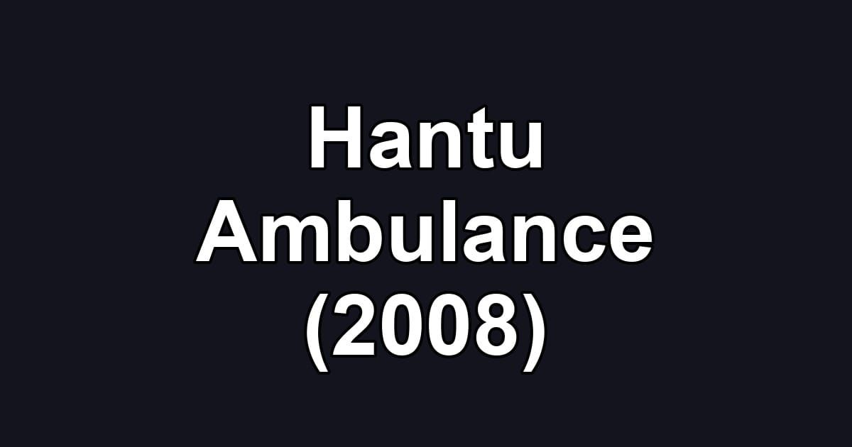 Hantu Ambulance (2008)