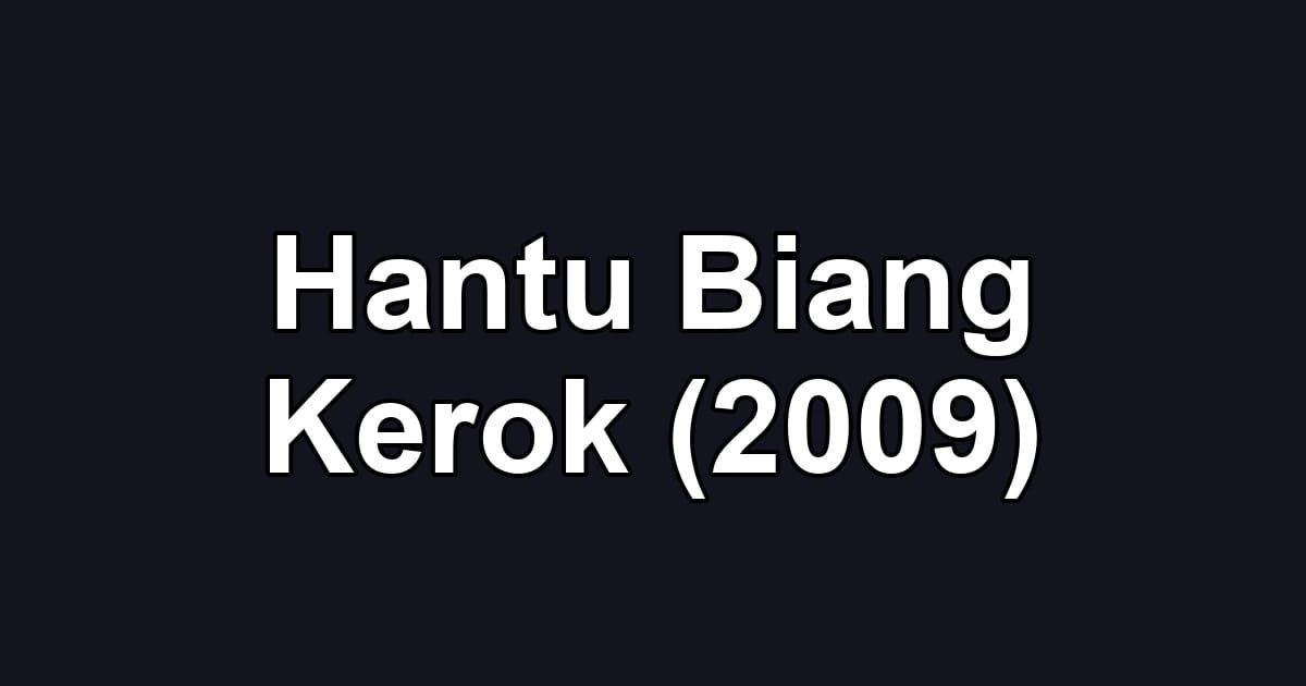 Hantu Biang Kerok (2009)