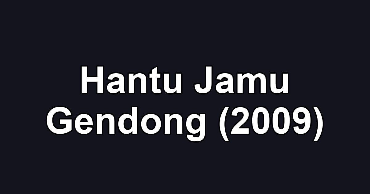 Hantu Jamu Gendong (2009)