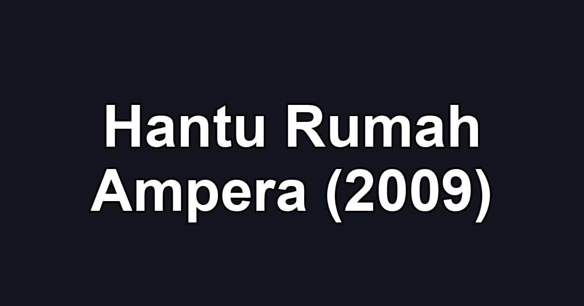 Hantu Rumah Ampera (2009)