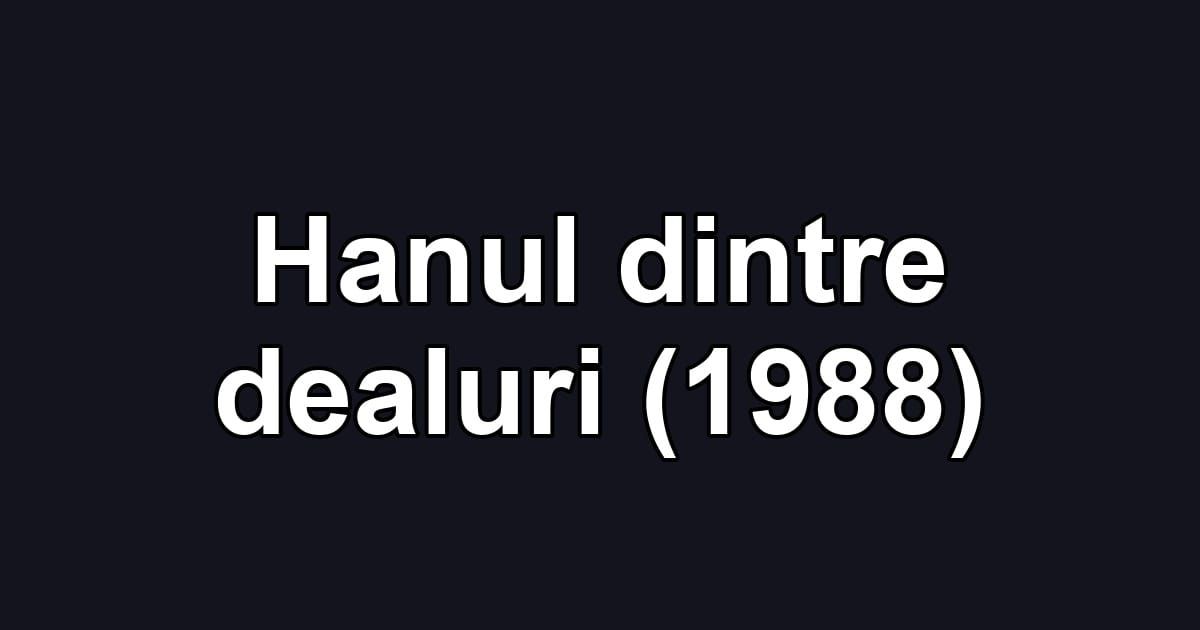 Hanul dintre dealuri (1988)