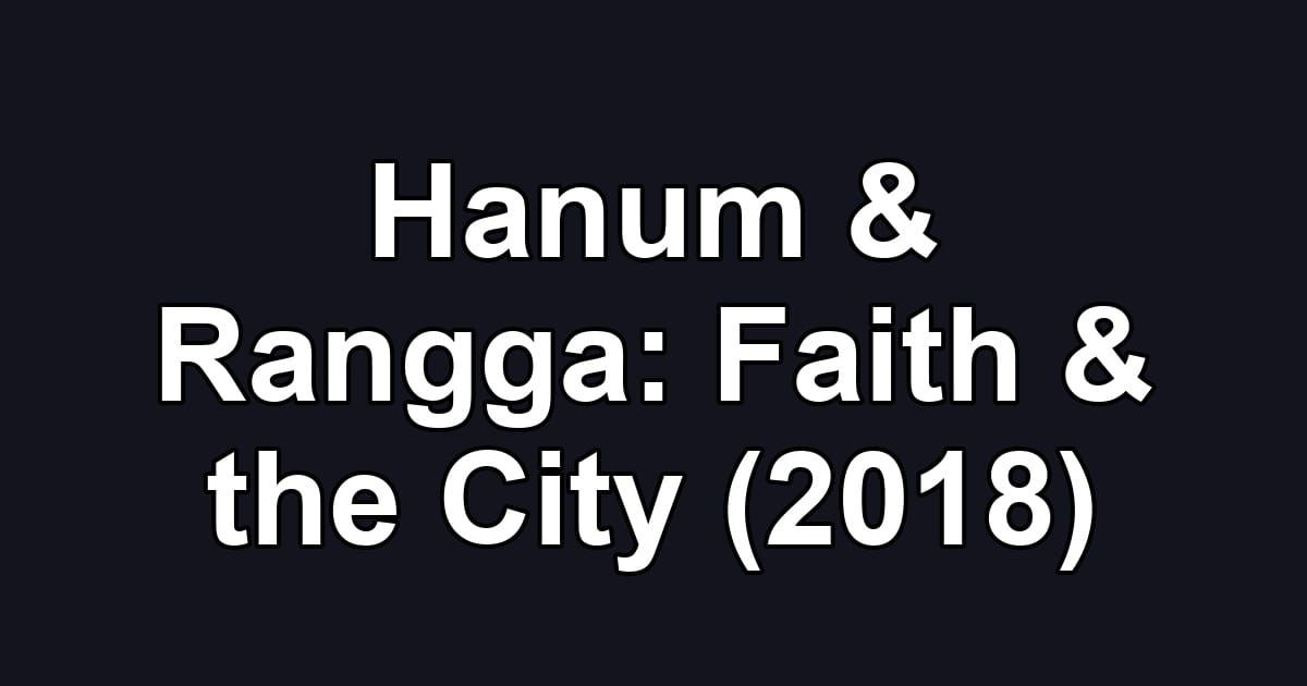 Hanum & Rangga: Faith & the City (2018)