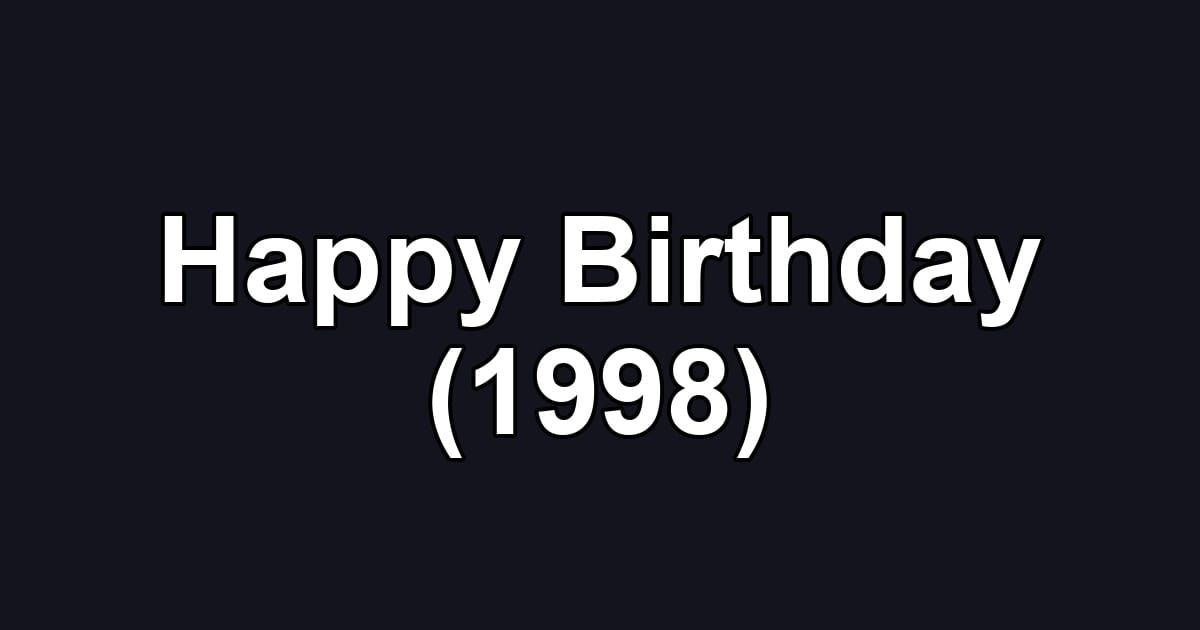 Happy Birthday (1998)