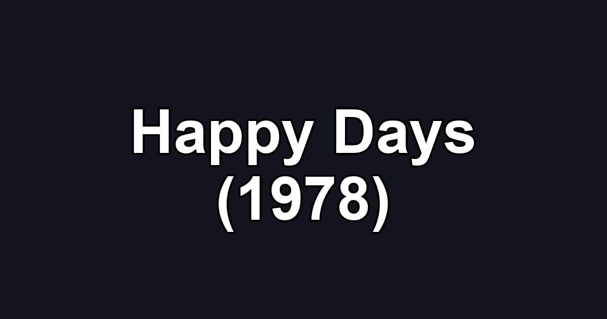 Happy Days (1978)