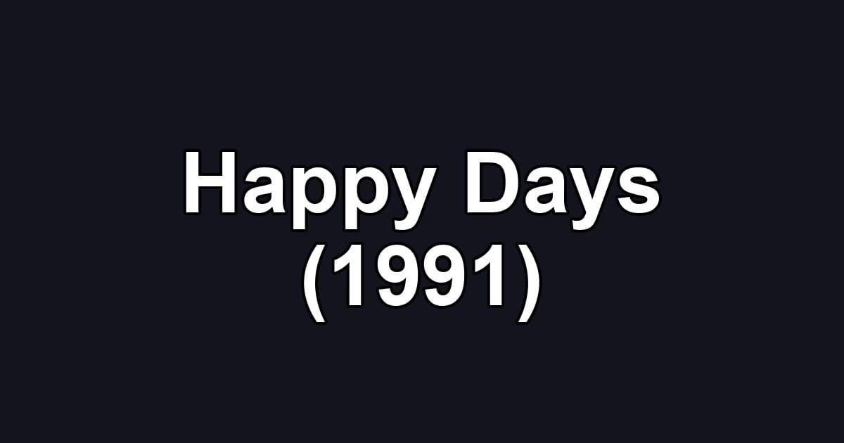 Happy Days (1991)