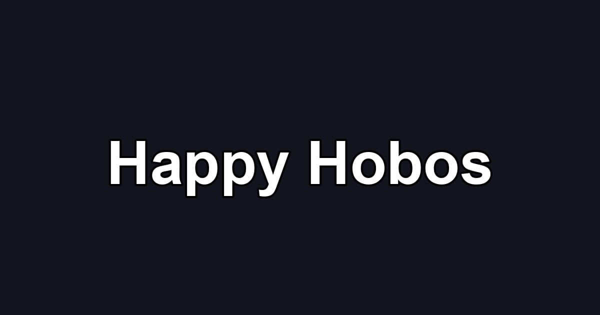 Happy Hobos