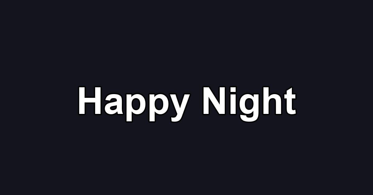 Happy Night