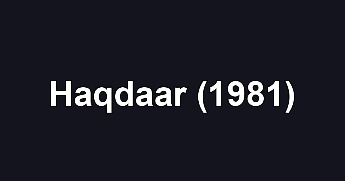 Haqdaar (1981)