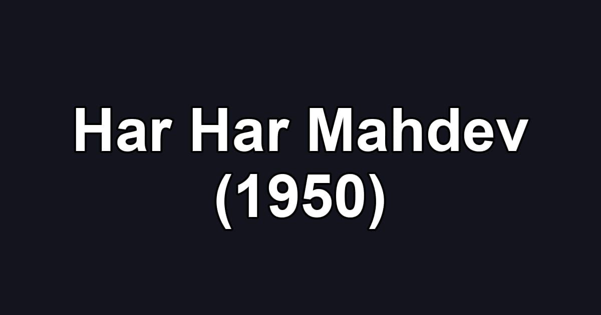 Har Har Mahdev (1950)