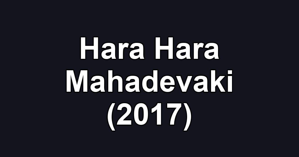 Hara Hara Mahadevaki (2017)
