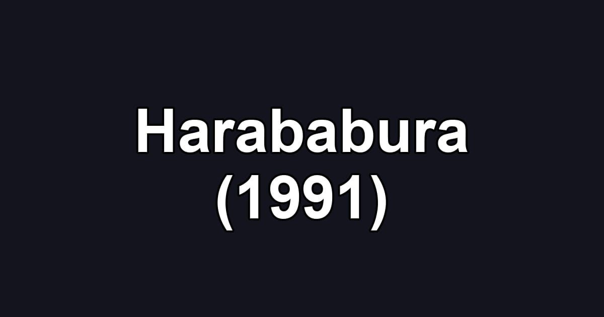 Harababura (1991)