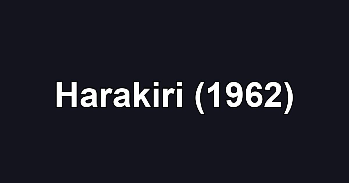Harakiri (1962)